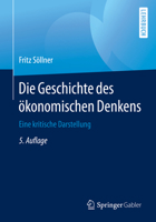 Die Geschichte des ökonomischen Denkens: Eine kritische Darstellung (Springer-Lehrbuch) 3662625237 Book Cover