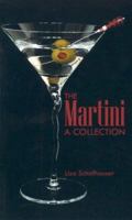 The Martini: A Collection 0968987214 Book Cover