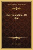 The Foundations Of Islam 1425473075 Book Cover