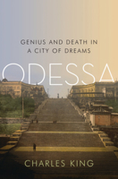 Odessa: Genius and Death in a city of Dreams 0393070840 Book Cover