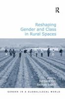 Reshaping Gender and Class in Rural Spaces 1409402916 Book Cover