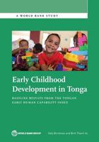 Early Childhood Development in Tonga: Baseline Results from the Tongan Early Human Capability Index 1464809992 Book Cover