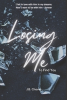 Losing Me to Find You 1738799522 Book Cover