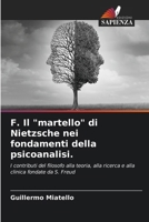 F. Il "martello" di Nietzsche nei fondamenti della psicoanalisi. 6206875423 Book Cover