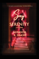 Sexy Serenity, A Memoir 0989703762 Book Cover