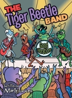 The Tiger Beetle Band: Good Vibrations 1480837954 Book Cover