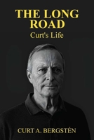 The Long Road, Curt's Life 1971019321 Book Cover