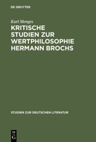 Kritische Studien Zur Wertphilosophie Hermann Brochs 348418017X Book Cover