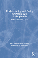 The Three Stages of Schizophrenia: Clinical Care Throughout the Natural History of the Illness 0367370107 Book Cover