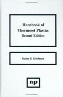 Handbook of Thermoset Plastics, Second Edition (Plastics & Elastomers) 0815514212 Book Cover