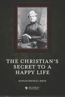 The Christian's Secret to a Happy Life 1515433285 Book Cover