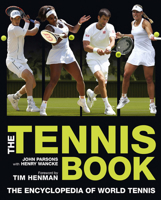 The Tennis Book: The Encyclopedia of World Tennis 1780978871 Book Cover
