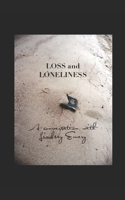 Loss and Loneliness B07Y1ZSVD3 Book Cover
