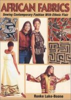 African Fabrics: Sewing Contemporary Fashion With Ethnic Flair : Patterns 0873419146 Book Cover