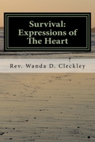 Survival: Expressions of The Heart 1975847938 Book Cover