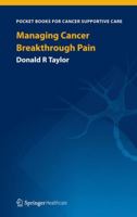 Managing Breakthrough Cancer Pain 190851776X Book Cover