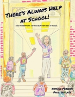 There's Always Help at School B08PJ1LBZ1 Book Cover