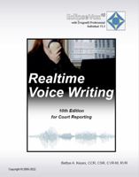 Realtime Voice Writing with EclipseVox 10 (10th Edition for Court Reporting) : Realtime Voice Writing Utilizing EclipseVox 9 Speech-Recognition-Based CAT (Computer-Aided Transcription) Software 0989113477 Book Cover