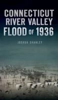 Connecticut River Valley Flood of 1936 1467145777 Book Cover