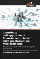 Contributo dell'approccio di finanziamento basato sulle prestazioni nel miglioramento (Italian Edition) 6208358035 Book Cover