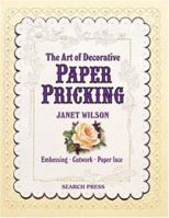 The Art of Decorative Paper Pricking 0855328673 Book Cover