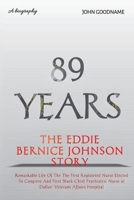 The Eddie Bernice Johnson Story: Remarkable Life Of The The First Registered Nurse Elected To Congress And First Black Chief Psychiatric Nurse at Dall B0CRP7HTFQ Book Cover