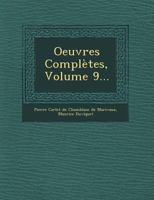 Oeuvres Completes, Volume 9... 2329468725 Book Cover