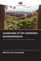 Guaratiba Et Ses Domaines Géographiques (French Edition) 6207766229 Book Cover