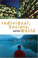 Individual, Society, and the World 0595310052 Book Cover