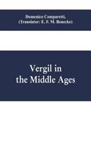 Vergil in the Middle Ages 1015913288 Book Cover