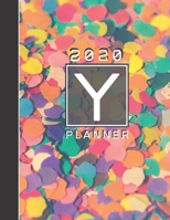 Personalised 2020 Diary Week To View Planner: Letter Y 2020 Planner For Life, Love And Happiness Organiser And Planner For The Year Ahead, School, Business, Office, Work, University 1671224604 Book Cover