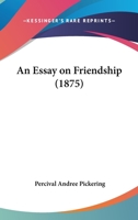 An Essay on Friendship 1164570080 Book Cover