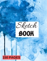 ScetchBook: Writing, Painting, Sketching or Doodling, 150 Pages, 8.5x11 With Blank Pages, Drawing Notebook Art cover Volume 8: Blank sketchbook for boys, artists, girls and kids, Perfect for Journal,  1674797974 Book Cover