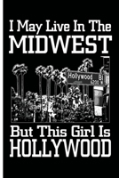 Hollywood Girl Journal Planner: College-Ruled Blank Lined Note Book Planner With Quotes To Inspire Happiness and Success On Each Page For Teenage Girls; School Office Supplies; Composition Notebook; T 170069216X Book Cover