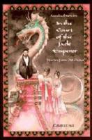 In the Court of the Jade Emperor: Stories from Old China 0521635241 Book Cover