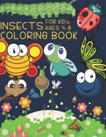 Insects Coloring Book For kids Ages 4-8: Brain Activities and Coloring book for Brain Health with Fun and Relaxing B094281YVD Book Cover