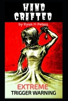 Hand Crafted: Complete and Total Darkness & Enigmatic Brightness B0F1YP75NF Book Cover