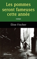 Les Pommes seront fameuses cette année 2863743147 Book Cover