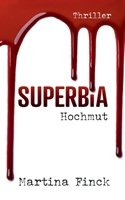 Superbia: Hochmut 3756241734 Book Cover