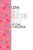 Lena: Personalized colorful sprinkles sketchbook with name: One sketch a day for 90 days challenge 1710785896 Book Cover