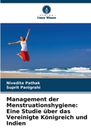 Management der Menstruationshygiene: Eine Studie über das Vereinigte Königreich und Indien 6205845490 Book Cover