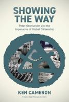 Showing the Way: Peter Oberlander and the Imperative of Global Citizenship 0228801559 Book Cover