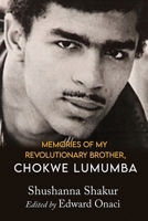 Memories of My Revolutionary Brother, Chokwe Lumumba B0GNL4VB5W Book Cover