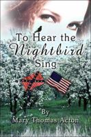 To Hear the Nightbird Sing 1424111560 Book Cover