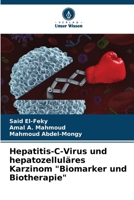 Hepatitis-C-Virus und hepatozelluläres Karzinom "Biomarker und Biotherapie" (German Edition) 6205185741 Book Cover