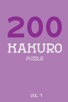 200 Kakuro Puzzle Vol 7: Cross Sums Puzzle Book, hard,10x10, 2 puzzles per page 1674515634 Book Cover