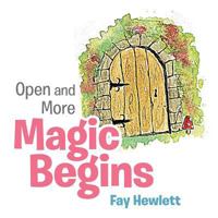 Open and More Magic Begins 1543487661 Book Cover