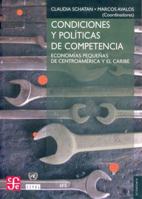 Condiciones y politicas de competencia. Economias pequenas de Centroamerica y el Caribe (Literatura) 9681676467 Book Cover
