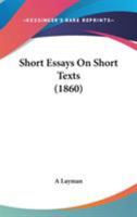Short Essays On Short Texts 1437046304 Book Cover