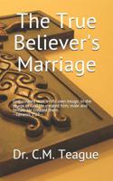 The True Believer's Marriage 1082101028 Book Cover